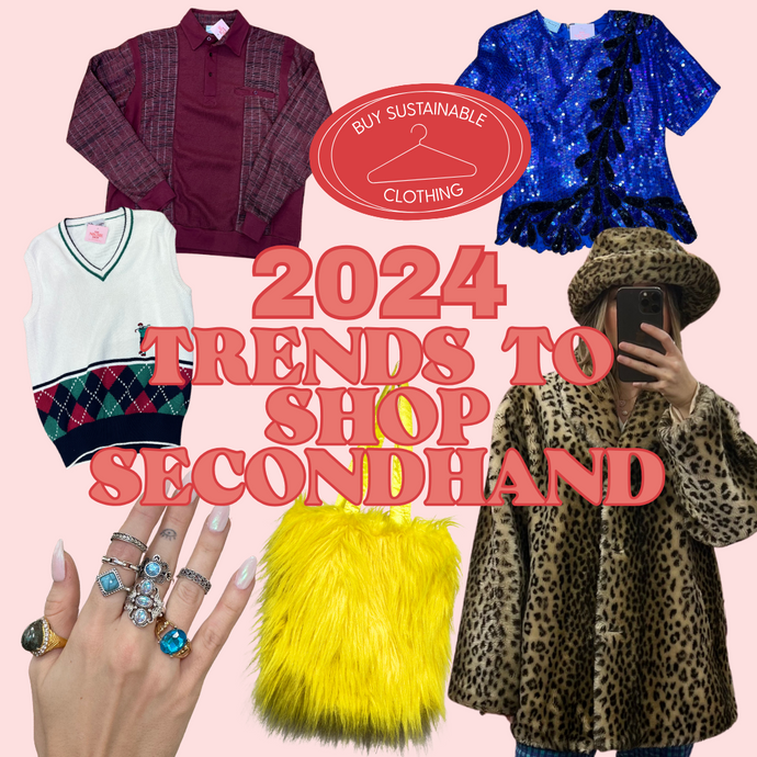 2024 Trends to Shop Secondhand