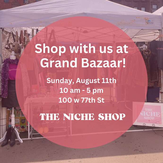 Upcoming Event: The Niche Shop @ Grand Bazaar 8.11.24