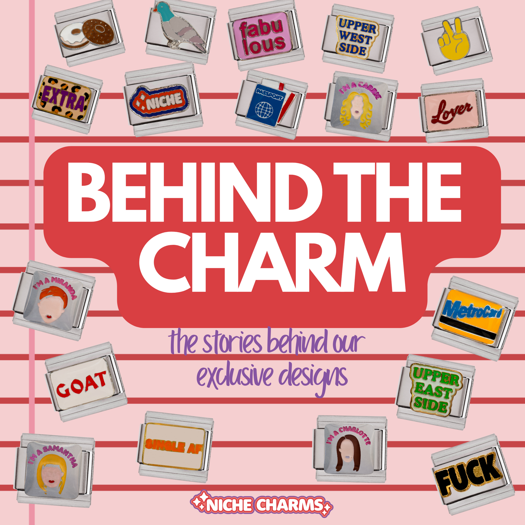 Behind the Charm: Stories Behind Our Favorite Designs