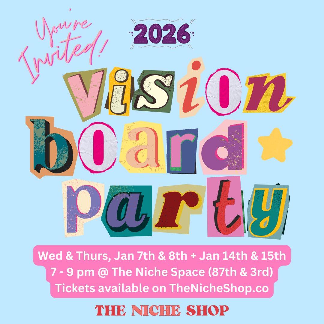 Upcoming Event: Vision Board Party, 01.07-08 & 01.14-15