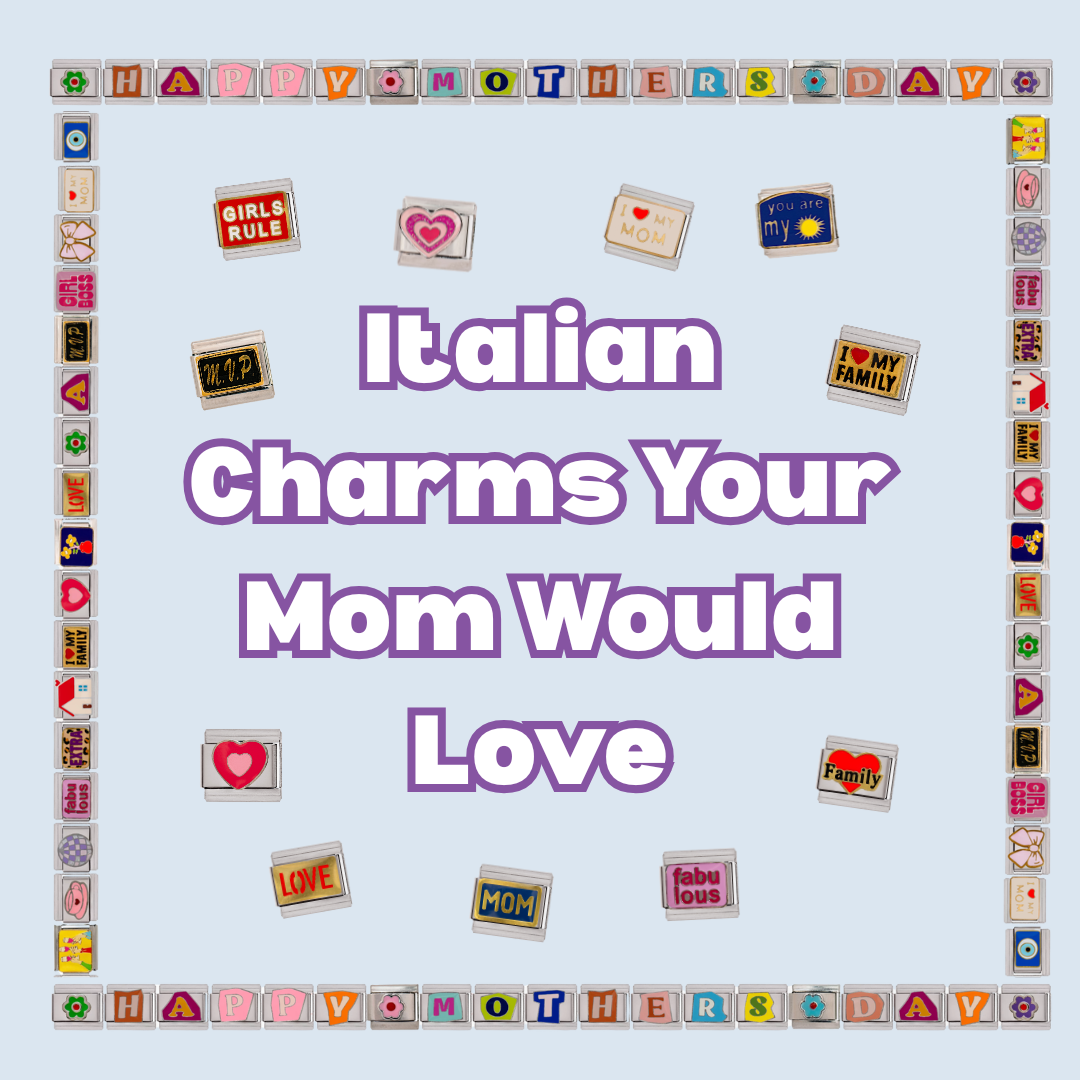 Italian Charms Your Mom Would Love