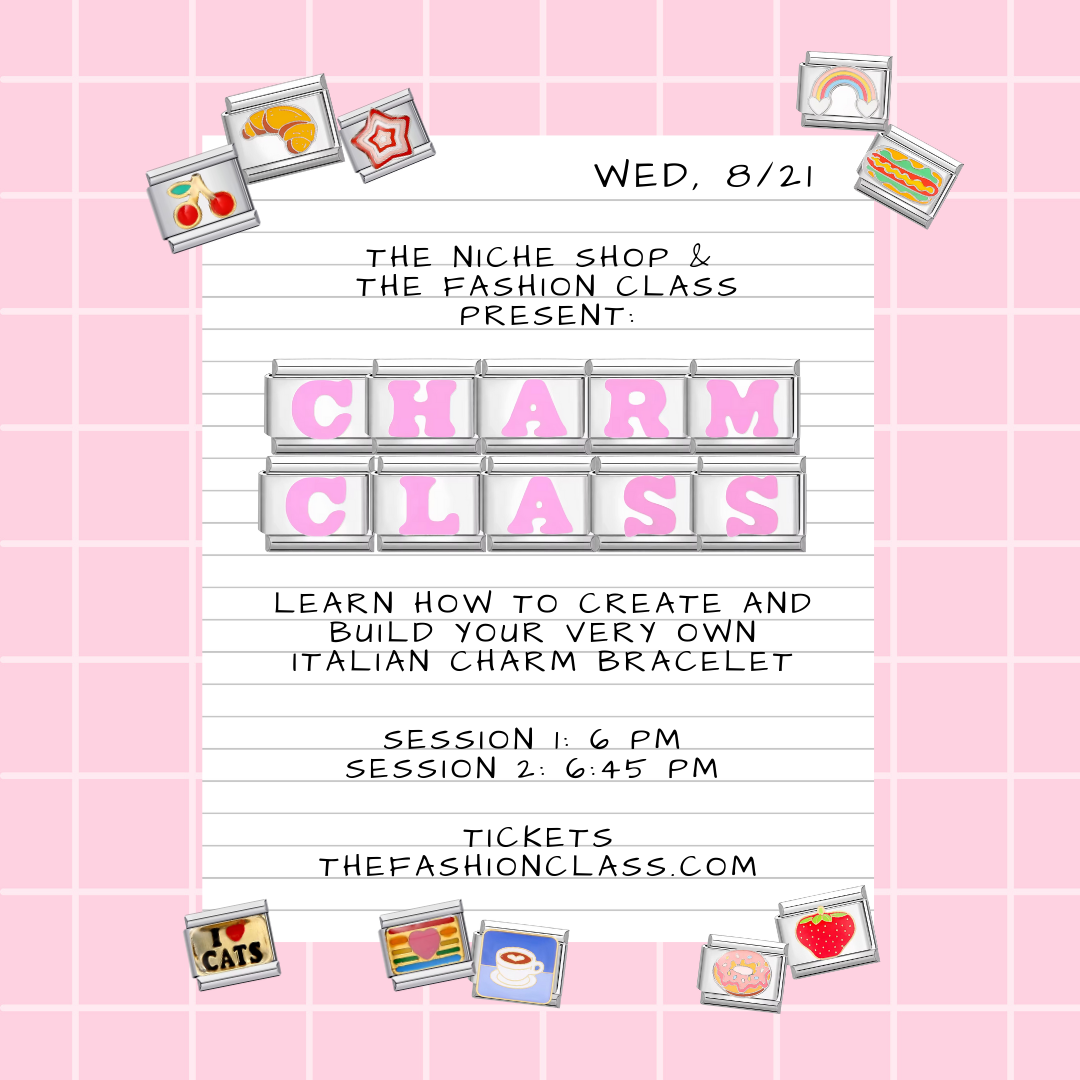 Past Event: The Fashion Class Italian Charm Building Class 8.21.24