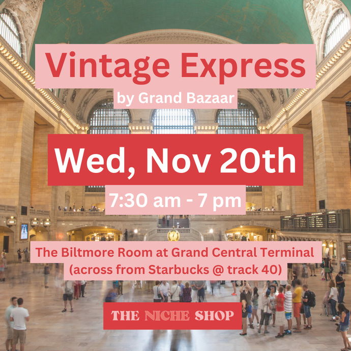 Upcoming Event: Vintage Express by Grand Bazaar, 11.20