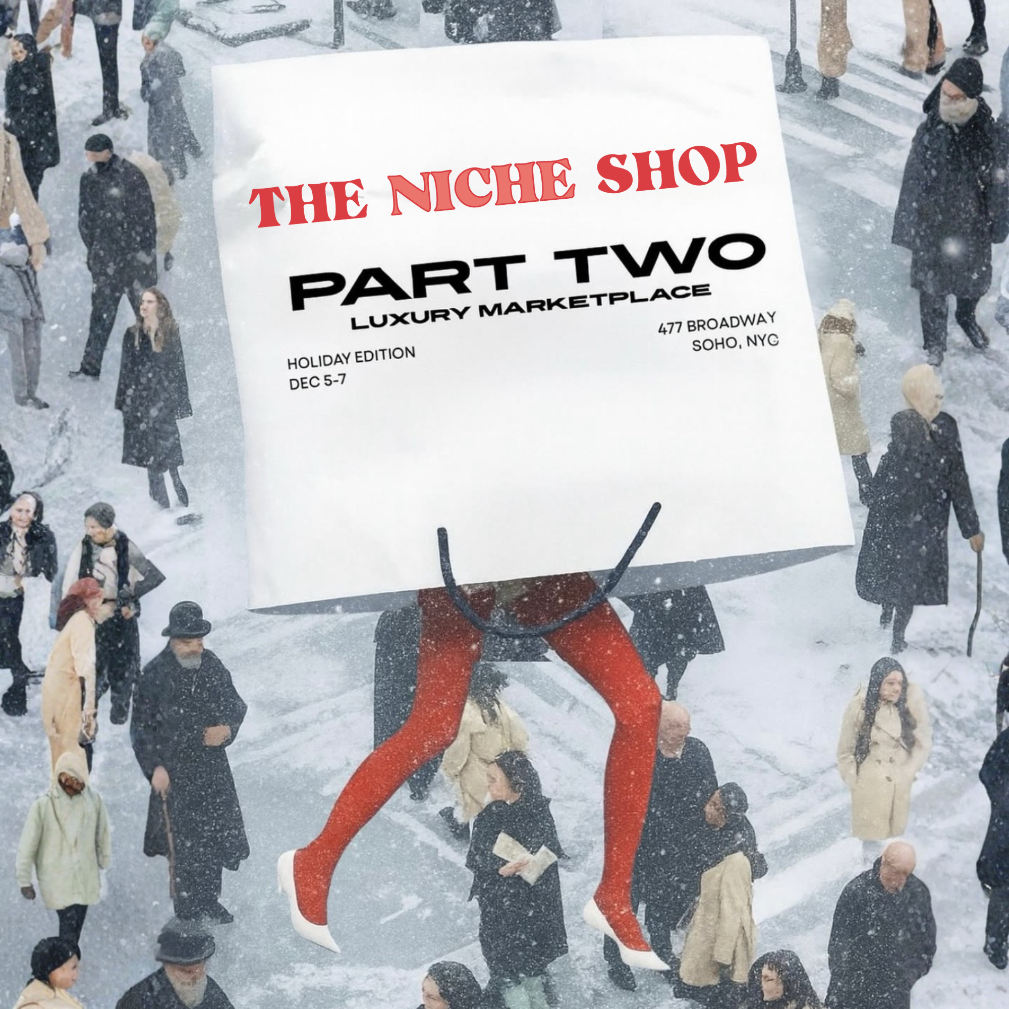 Upcoming Event: Part Two: Luxury Marketplace, 12.05-12.07