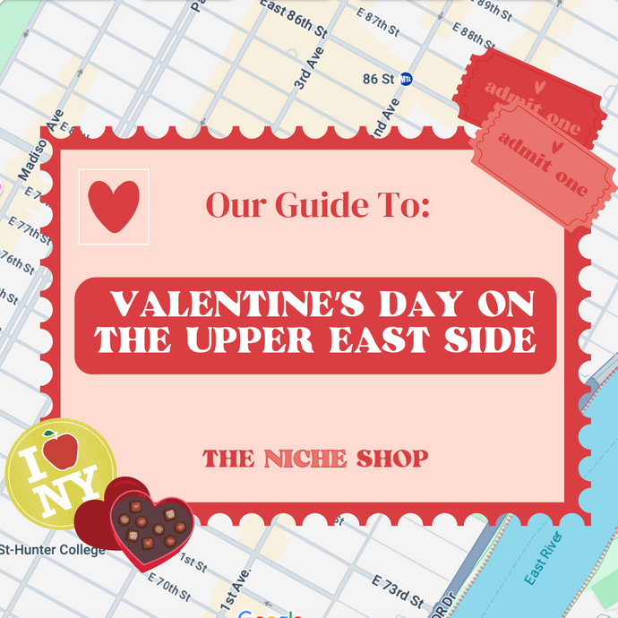 Our Guide to: Galentine’s & Valentine’s Day on the Upper East Side