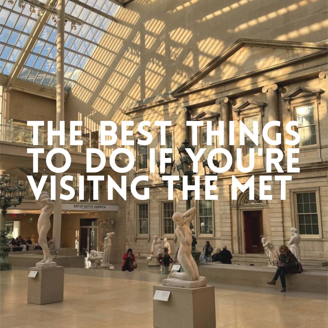 The Best Things to Do Near The Met Museum in The Upper East Side (According to New Yorkers)